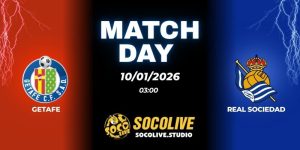 Nhận định Getafe vs Real Sociedad: Đại chiến tại đấu trường La Mã